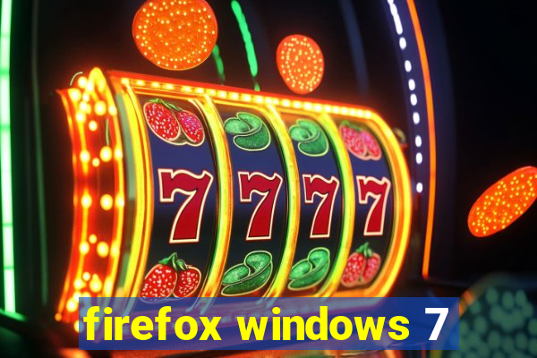 firefox windows 7